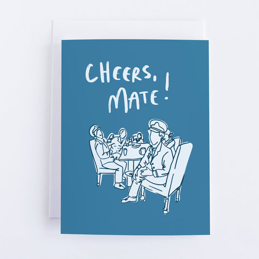 Cheers, Mate! | Greeting Card