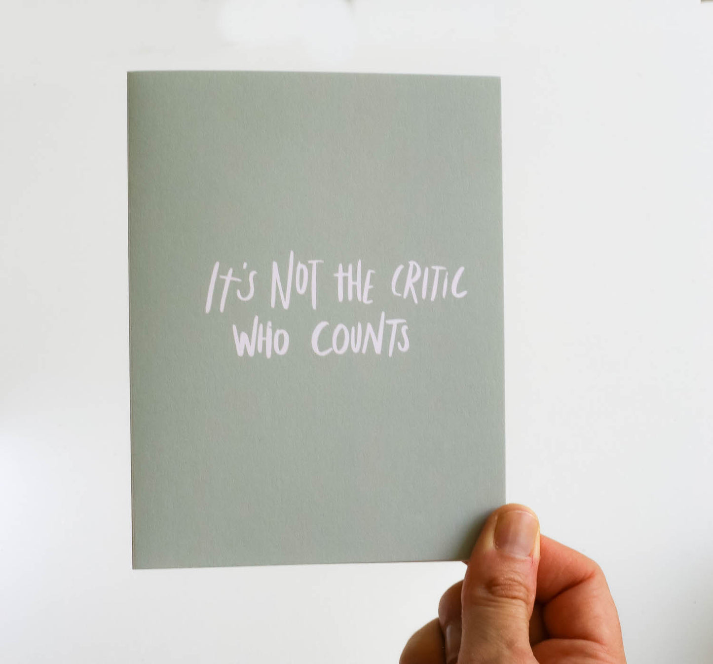 It's Not the Critic Who Counts | Greeting Card
