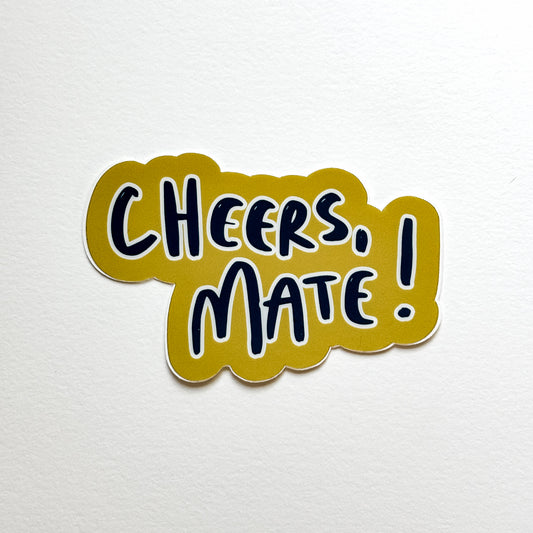 Cheers Mate Sticker