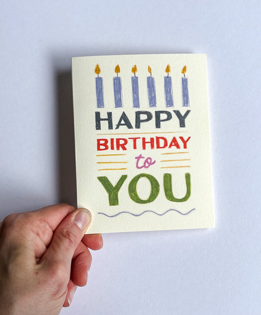 Happy Birthday To You | Greeting Card