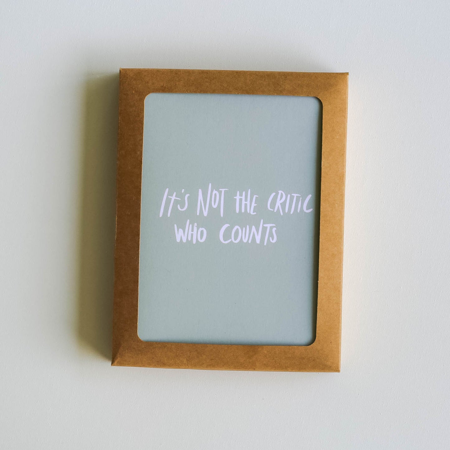 It's Not the Critic Who Counts | Greeting Card