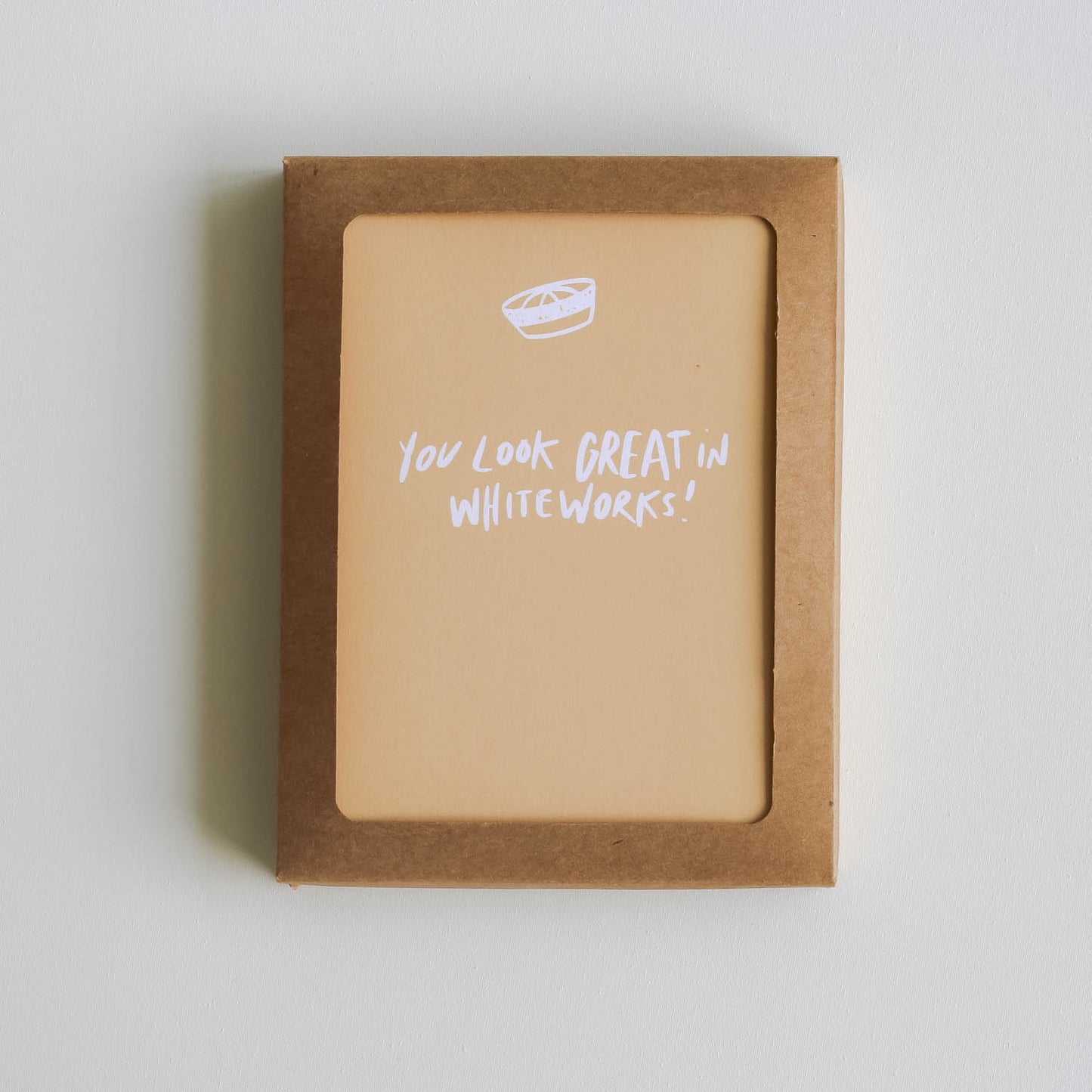 You Look Great in Whiteworks | Greeting Card