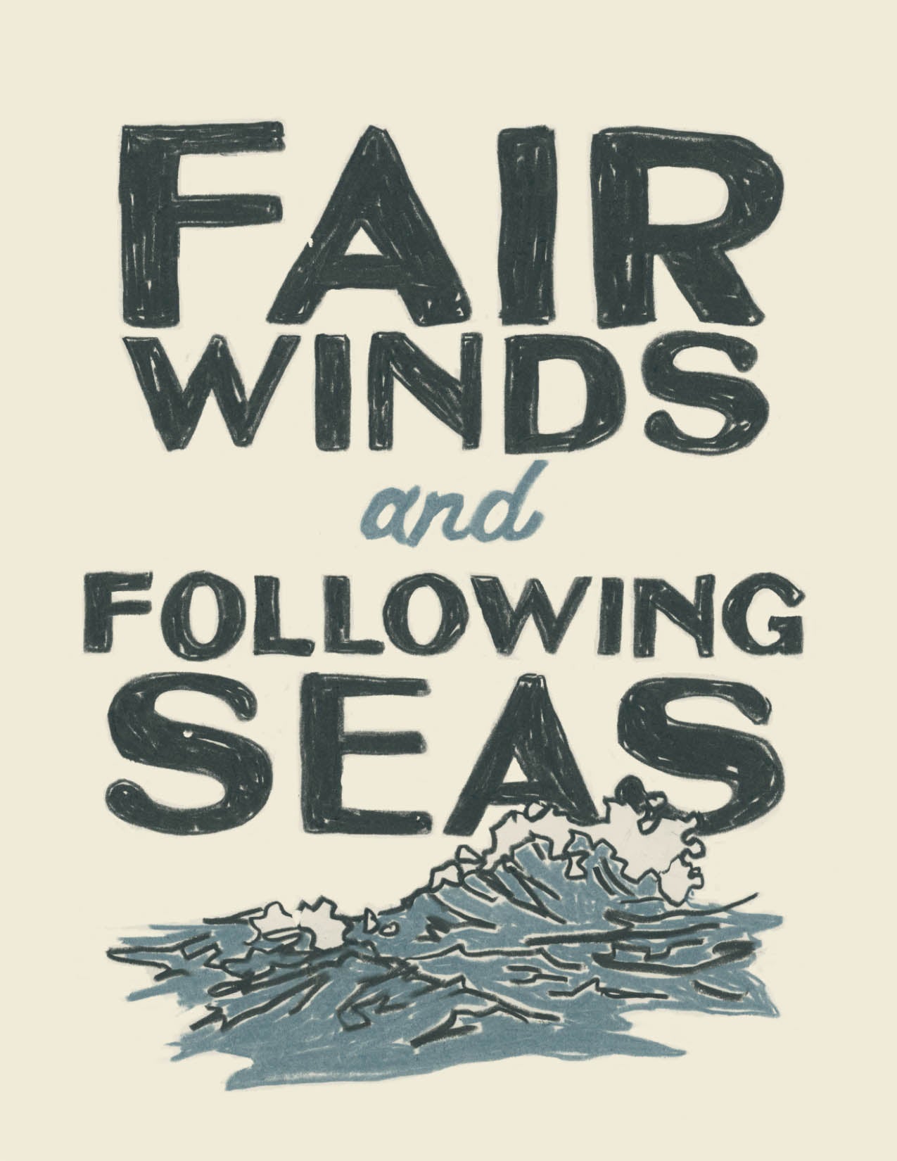 Fair Winds and Following Seas  | Greeting Card